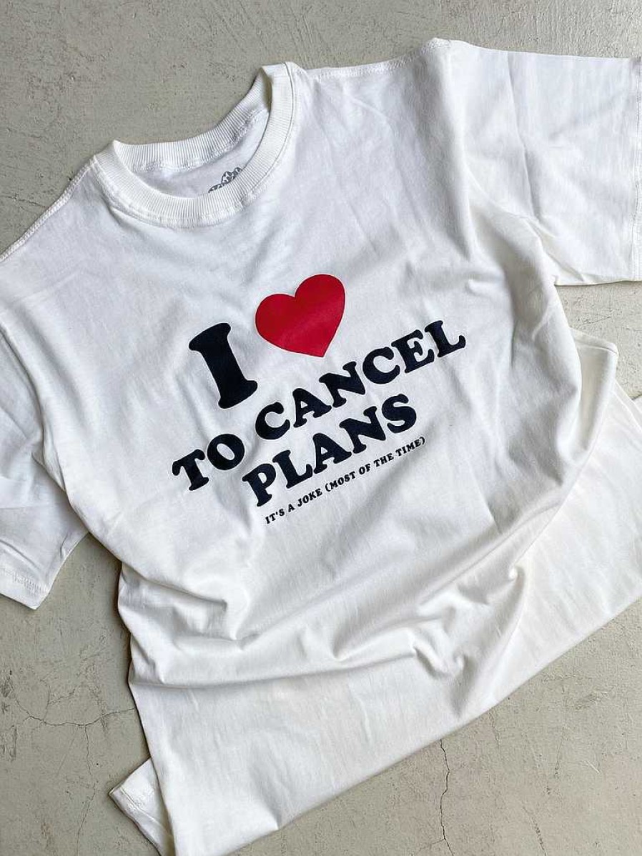 Camisetas Universo | Camiseta "I Love To Cancel Plans"